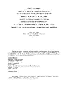 OFFICIAL MINUTES MEETING OF THE STATE BOARD OF EDUCATION BOARD OF REGENTS OF THE UNIVERSITY OF IDAHO TRUSTEES OF IDAHO STATE UNIVERSITY TRUSTEES OF LEWIS-CLARK STATE COLLEGE TRUSTEES OF BOISE STATE UNIVERSITY