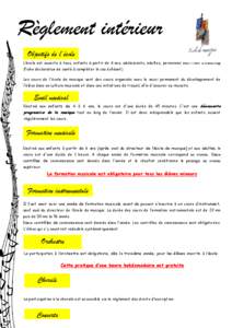 Règlement intérieur Objectifs de l’école L’école est ouverte à tous, enfants à partir de 4 ans, adolescents, adultes, personnes souffrant d’handicap (fiche déclarative de santé à compléter le cas échéan