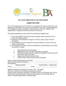 2014 YOUTH EMPLOYEE OF THE YEAR AWARD NOMINATION FORM The “Youth Employee of the Year Award” is to recognize the “above and beyond” work practices and work ethics from youth in the workforce in the Town of Greate