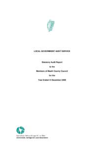 LOCAL GOVERNMENT AUDIT SERVICE  Statutory Audit Report to the Members of Meath County Council for the