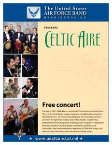 Celtic Aire  p r e s e n ts Free concert! Formed in 2007, Celtic Aire is comprised of five Airmen musicians from