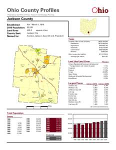 Ohio County Profiles Prepared by the Office of Policy, Research and Strategic Planning Jackson County Established: 2010 Population: