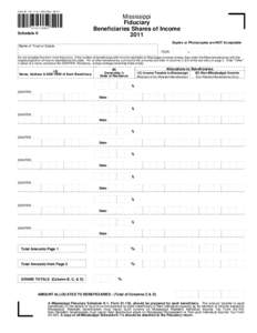 Form[removed]000 (Rev[removed]Mississippi Fiduciary Beneficiaries Shares of Income 2011