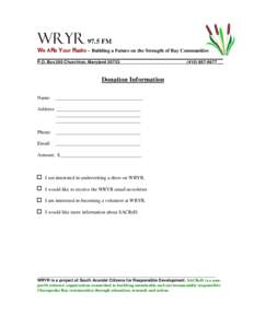 WRYR 97.5 FM We ARe Your Radio - Building a Future on the Strength of Bay Communities ___________________________________________________________________ P.O. Box 205 Churchton, Maryland-9677___