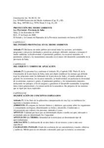 Constitución Art. 30; 80; 81; 84 LeyProtección del Medio Ambiente (Cap. II y III) Dec. RegLeyTítulo V Cap. II y III PROTECCIÓN DEL MEDIO AMBIENTE Ley Provincial - Provincia de Salta Salta, 
