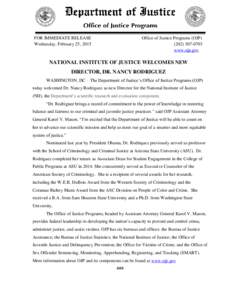 FOR IMMEDIATE RELEASE Wednesday, February 25, 2015 Office of Justice Programs (OJP[removed]www.ojp.gov