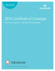 PUBLIC EMPLOYEES BENEFIT BOARD 2014 Certificate of Coverage Group Health Cooperative  |  Value Plan for Retired Employees
