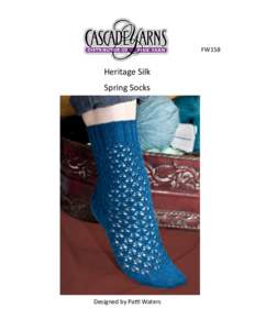 FW158  Heritage Silk Spring Socks  Designed by Patti Waters