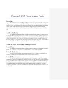 Proposed SGA Constitution Draft Preamble: The Student Government of Berry College is entrusted to develop principles of democratic self-government in the student body of Berry College; to provide and represent students i