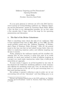 Inﬂation Targeting and Its Discontents∗ Opening Remarks Marek Belka President, Narodowy Bank Polski  It is my great pleasure to welcome you all to the 2013 International Journal of Central Banking conference on “In