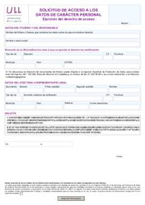 SOLICITUD DE ACCESO A LOS DATOS DE CARÁCTER PERSONAL Ejercicio del derecho de acceso Registro