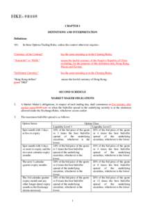 CHAPTER 1 DEFINITIONS AND INTERPRETATION Definitions[removed]In these Options Trading Rules, unless the context otherwise requires:-