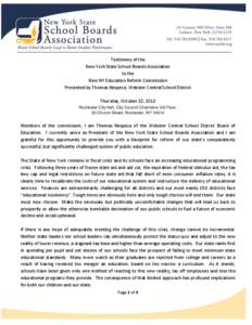 Testimony of the New York State School Boards Association to the New NY Education Reform Commission Presented by Thomas Nespeca, Webster Central School District Thursday, October 22, 2012