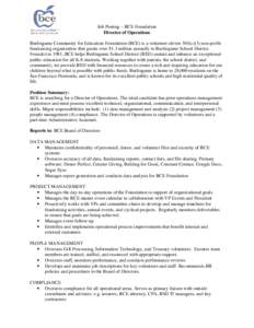 Job Posting – BCE Foundation Director of Operations Burlingame Community for Education Foundation (BCE) is a volunteer-driven 501(c)(3) non-profit fundraising organization that grants over $1.3 million annually to Burl