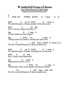 Wonderful Grace of Jesus Text: Haldor Lillenas, 1918 (Public Domain) Music: Scott Wesley Brown and Eric Gilbert Additional lyrics by Scott Wesley Brown  6