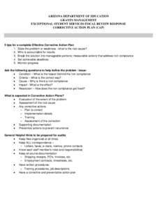 ARIZONA DEPARTMENT OF EDUCATION GRANTS MANAGEMENT EXCEPTIONAL STUDENT SERVICES FISCAL REVIEW RESPONSE CORRECTIVE ACTION PLAN (CAP)  5 tips for a complete Effective Corrective Action Plan