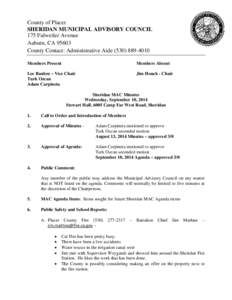 County of Placer SHERIDAN MUNICIPAL ADVISORY COUNCIL 175 Fulweiler Avenue Auburn, CA[removed]County Contact: Administrative Aide[removed]Members Present
