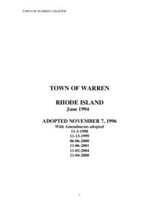 TOWN OF WARREN CHARTER  TOWN OF WARREN RHODE ISLAND June 1994 ADOPTED NOVEMBER 7, 1996
