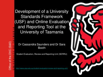 Office of the DVC (S&E)  Development of a University Standards Framework (USF) and Online Evaluation and Reporting Tool at the
