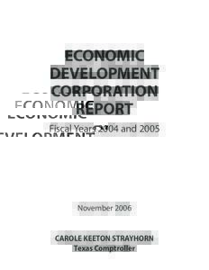 ECONOMIC DEVELOPMENT CORPORATION REPORT Fiscal Years 2004 and 2005