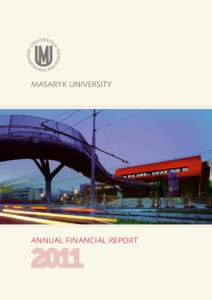 MASARYK UNIVERSITY  ANNUAL FINANCIAL REPORT MASARYK UNIVERSITY