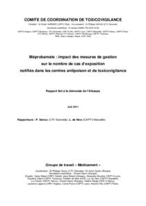 COMITE DE COORDINATION DE TOXICOVIGILANCE Président : Dr Robert GARNIER (CAPTV Paris) ; Vice-président : Dr Philippe SAVIUC (CTV Grenoble) Secrétariat scientifique : Dr Sandra SINNO-TELLIER (InVS) CAPTV Angers, CAPTV 