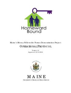 Maine’s Money Follows the Person Demonstration Project  OPERATIONAL PROTOCOL Version 1.6 Approved[removed]