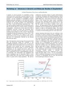 PICES Press Vol. 19, No. 2  North Pacific Marine Science Organization Workshop on “Advances in Genomic and Molecular Studies of Zooplankton” by Katja Peijnenburg, Erica Goetze and Ryuji Machida