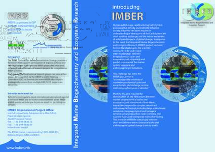 IMBER is co-sponsored by IGBP and SCOR. In the IGBP family of projects IMBER fits into the Ocean domain.  Get involved