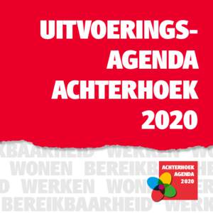 UITVOERINGSAGENDA ACHTERHOEK 2020 KBAARHEID WERKEN WO WONEN BEREIKBAARHE