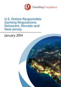 U.S. Online Responsible Gaming Regulations: Delaware, Nevada and New Jersey January 2014