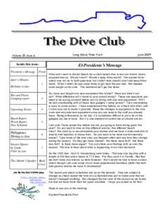 The Dive Club Long Island, New York Volume 20, Issue 6  Inside this issue: