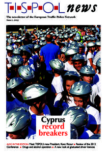 news  The newsletter of the European Traffic Police Network Issue 1, 2013  Cyprus