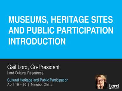 The Impact of CULTURAL CHANGE  on Museums & Cultural Planning