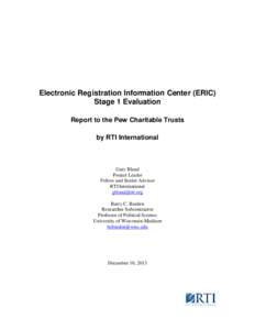Electronic Registration Information Center (ERIC) Stage 1 Evaluation Report to the Pew Charitable Trusts by RTI International  Gary Bland