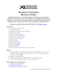 Human behavior / Overeaters Anonymous / Abstinence / Twelve-Step Program / Alcoholism / Alcoholics Anonymous / Overeating / Food Addicts in Recovery Anonymous / Compulsive overeating / Twelve-step programs / Addiction / Ethics