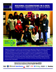 REGIONAL CELEBRATIONS-IN-A-BOX: CONNECTING COMMUNITIES OF TECHNICAL WOMEN www.ncwit.org/rcwicbox Photo by Sallieann Atkins, friend of KYWIC