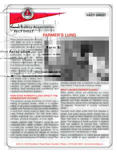 FACT SHEET  Farm Safety Association Agriculture • Agribusiness • Horticulture • Landscaping  FARMER’S LUNG