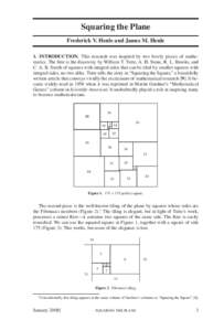 Squaring the Plane Frederick V. Henle and James M. Henle 1. INTRODUCTION. This research was inspired by two lovely pieces of mathematics. The first is the discovery by William T. Tutte, A. H. Stone, R. L. Brooks, and C. 