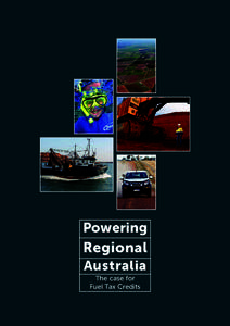 Petroleum / Diesel engines / Soft matter / Fuel tax / Diesel fuel / Tax credit / Diesel locomotive / Fuel taxes in Australia / Energy policy of Australia / Petroleum products / Transport / Taxation