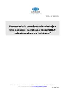 EIOPA CP[removed]SK  Usmernenia k posudzovaniu vlastných rizík podniku (na základe zásad ORSA) orientovanému na budúcnosť