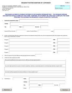 REQUEST FOR RECOGNITION OF A SPONSOR  FORM 2 STATE OF COLORADO SUPREME COURT BOARD OF CONTINUING LEGAL AND JUDICIAL EDUCATION