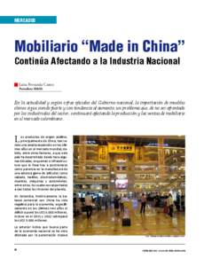 MERCADOS  Mobiliario “Made in China” Continúa Afectando a la Industria Nacional Luisa Fernanda Castro Periodista M&M.