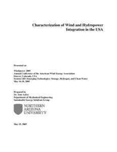 Characterization of Wind and Hydropower Integration in the USA Presented at: Windpower 2005 Annual Conference of the American Wind Energy Association