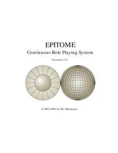 EPITOME Continuous Role Playing System Version 0.2.2 ©1992,1998 by Pitt Murmann