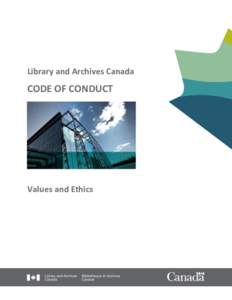 Library and Archives Canada  CODE OF CONDUCT Values and Ethics