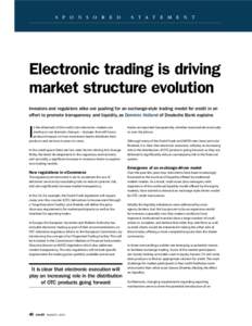 S p o n s o r e d  s t a t e m e n t Electronic trading is driving market structure evolution