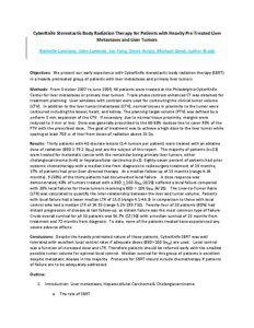 CyberKnife Stereotactic Body Radiation Therapy for Patients with Heavily Pre‐Treated Liver  Metastases and Liver Tumors  Rachelle Lanciano, John Lamond, Jun Yang, Steve Arrigo, Michael Good, Luther Brady  