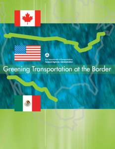 Greening Transportation at the Border  Contents 4