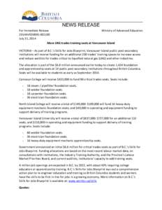 NEWS RELEASE For Immediate Release Ministry of Advanced Education 2014AVED0045[removed]July 31, 2014 More LNG trades training seats at Vancouver Island